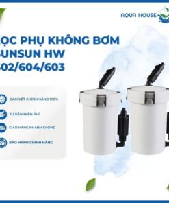 LỌC PHỤ KHÔNG BƠM SUNSUN HW 602/HW 604/HW 603