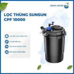 LỌC THÙNG BỂ CÁ HỒ CÁ KOI SUNSUN CPF 10000/CPF 15000/ CPF 20000/ CPF 30000