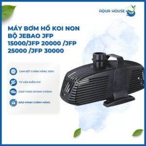 MÁY BƠM HỒ KOI NON BỘ JEBAO JFP 15000/JFP 20000 /JFP 25000 /JFP 30000