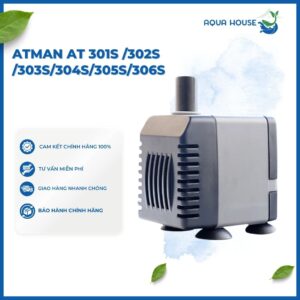Máy Bơm Nước ATMAN AT 301S / AT 302S/ AT 303S/ AT 304S/ AT 305S/ AT 306S