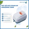 MÁY SỦI KHÍ HỒ CÁ CẢNH HỒ KOI THỦY SẢN ATMAN HP 4000 - HP 8000 - HP 12000 - HP 16000