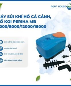 MÁY SỦI KHÍ HỒ CÁ CẢNH, HỒ KOI PERIHA MB-4000 - MB-18000