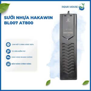 SƯỞI NHỰA HAKAWIN BL007 AT800-50W đến 1200W