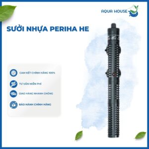SƯỞI NHỰA PERIHA HE (50W/100W/200W/300W/500W)