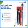SƯỞI THỦY TINH ATMAN BH-100w /BH-200w/BH-300w