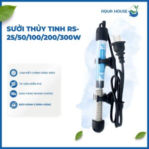 SƯỞI THỦY TINH RS 25W - RS 50W - RS 100W -RS 200W-RS 300W