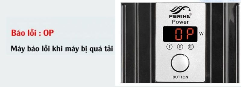 Máy bơm Periha Pb Giá Tốt - Tiết Kiệm Điện - Điều Chỉnh Lưu Lượng 3 Chế Độ 22 LỖI “OP” MÁY BỊ QUẢ TẢI , XEM LẠI CÁCH ĐI ỐNG , ỐNG NHỎ ỐNG TO VÀ KẸT ĐƯỜNG ỐNG NƯỚC