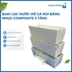 Baki Lọc Nước Hồ Cá Koi Bằng Nhựa Composite 65-85cm 3-4-5 Tầng