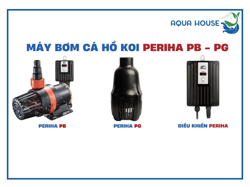 BƠM PERIHA PD 4200 - PD 8200 CHO CÁ CẢNH HỒ CÁ THÁC NƯỚC ĐÀI PHUN 2 Các dòng máy bơm hồ cá Periha phổ biến